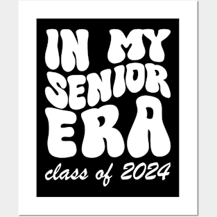 IN MY SENIOR ERA - CLASS OF 2024 Posters and Art